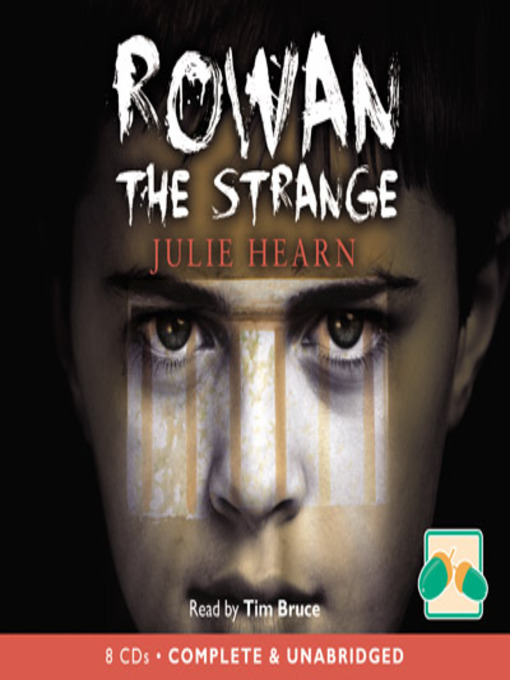 Title details for Rowan the Strange by Julie Hearn - Available